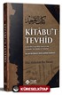 Kitabu't Tevhid (Allah'ın İsim ve Sıfatlarının Hakikati)