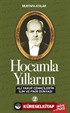 Hocamla Yıllarım-2 Ali Yakup Cenkciler'in İlim ve Fikir Dünyası