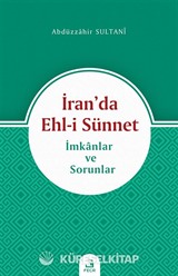 İran'da Ehl-i Sünnet -İmkanlar ve Sorunlar