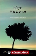 Düş'e Yazdım