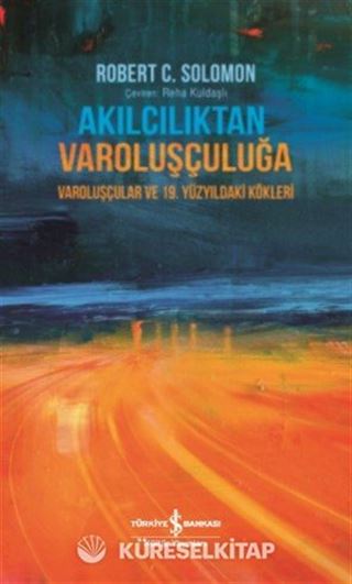 Akılcılıktan Varoluşçuluğa