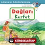 Dağları Keşfet / Dünyayı Öğreniyorum