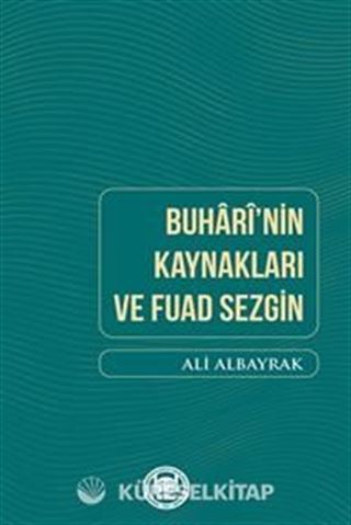 Buhari'nin Kaynakları Ve Fuad Sezgin