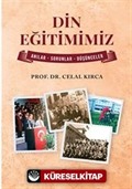 Din Eğitimimiz / Anılar - Sorunlar - Düşünceler