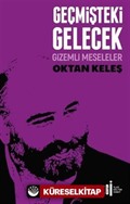 Geçmişteki Gelecek / Gizemli Meseleler