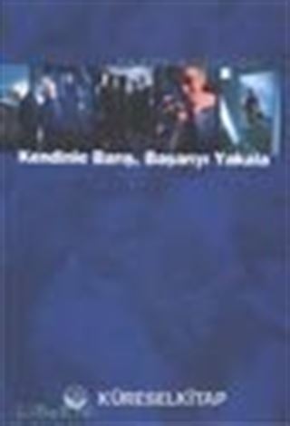 Kendinle Barış Başarıyı Yakala