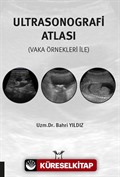 Ultrasonografi Atlası (Vaka Örnekleri İle)