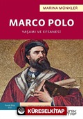 Marco Polo: Yaşamı ve Efsanesi