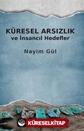 Küresel Arsızlık ve İnsancıl Hedefler