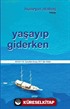 Yaşayıp Giderken