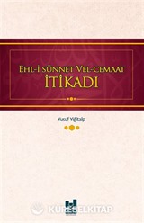 Ehl-i Sünnet Vel-Cemaat İtikadı