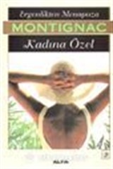 Ergenlikten Menopoza Kadına Özel Montignac