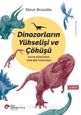 Dinozorların Yükselişi ve Çöküşü