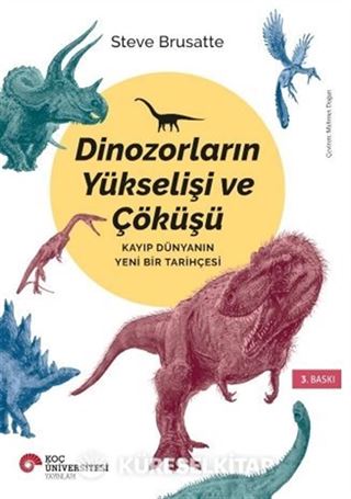 Dinozorların Yükselişi ve Çöküşü