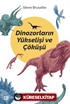 Dinozorların Yükselişi ve Çöküşü