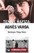 Ten ve Hafıza: Agnes Varda