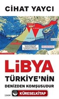 Libya Türkiye'nin Denizden Komşusudur