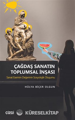 Çağdaş Sanatın Toplumsal İnşası