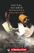 Kutsal Vatanın Mukaddes Yolcuları