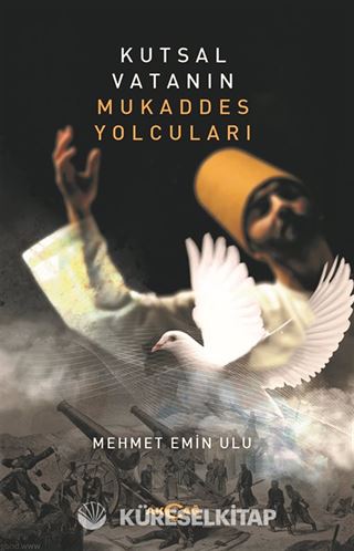 Kutsal Vatanın Mukaddes Yolcuları