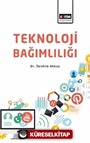 Teknoloji Bağımlılığı