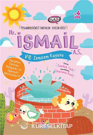 Hz. İsmail (a.s.) ve Zemzem Kuyusu / Peygamberlerimizi Tanıyalım Sevelim Serisi 4
