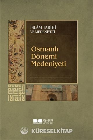 Osmanlı Dönemi Medeniyeti