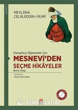 Osmanlıca Öğrenenler İçin Mesnevi'den Seçme Hikayeler