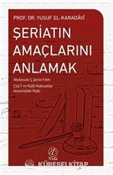 Şeriatın Amaçlarını Anlamak