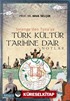 Selenge'den Tuna'ya Türk Kültür Tarihine Dair Notlar