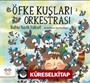 Öfke Kuşları Orkestrası