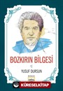 Bozkırın Bilgesi