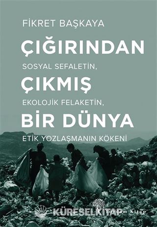 Çığırından Çıkmış Bir Dünya