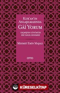 Kur'an'ın Anlaşılmasında Gai Yorum