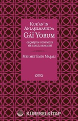 Kur'an'ın Anlaşılmasında Gai Yorum