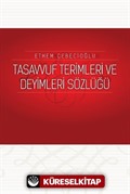 Tasavvuf Terimleri ve Deyimleri Sözlüğü