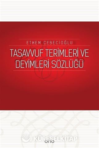 Tasavvuf Terimleri ve Deyimleri Sözlüğü
