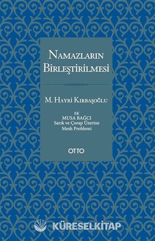 Namazların Birleştirilmesi
