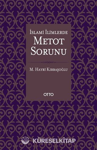 İslami İlimlerde Metot Sorunu