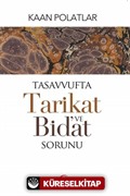 Tasavvufta Tarikat ve Bidat Sorunu