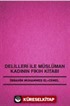 Delilleri ile Müslüman Kadının Fıkıh Kitabı