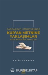 Çağdaş Batı Literatüründe Kur'an Metnine Yaklaşımlar