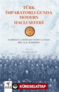 Türk İmparatorluğu'nda Modern Haçlı Seferi