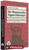 Bir Mutasavvıfın Siyasi Hatıraları