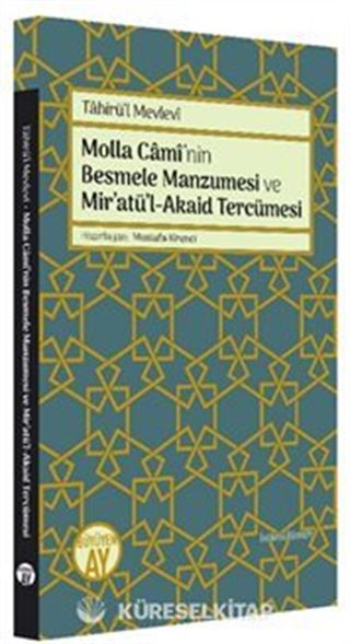Molla Cami'nin Besmele Manzumesi ve Mir'atü'l-Akaid Tercümesi