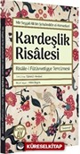 Kardeşlik Risalesi - Risale-i Fütüvvetiyye Tercümesi