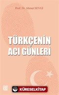 Türkçenin Acı Günleri