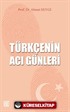 Türkçenin Acı Günleri