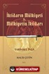 İktidarın Mülkiyeti ve Mülkiyetin İktidarı Tarihsel İnşa (Cilt 1)