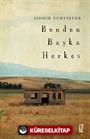 Benden Başka Herkes